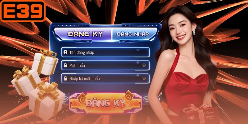 Điều kiện tham gia E39 giúp người dùng hiểu rõ yêu cầu cơ bản Điều kiện tham gia E39 giúp người dùng hiểu rõ yêu cầu cơ bản